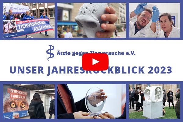 Ärzte gegen Tierversuche e.V. - Rückblick auf das Jahr 2023 (weiter zu YouTube.com)