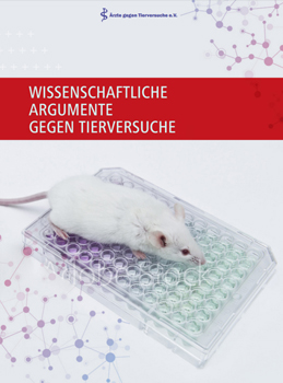 Broschüre „Wissenschaftliche Argumente gegen Tierversuche